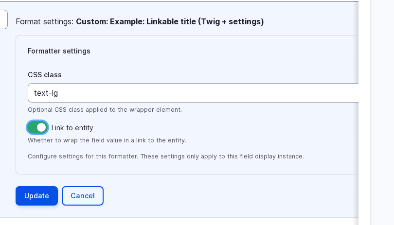 The inline formatter settings on a Manage Display row for the Linkable title formatter, with a CSS class field set to text-lg and a Link to entity toggle switched on